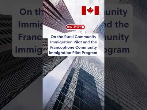 Rural Community Immigration Pilot & the Francophone Community Immigration Pilot's application!