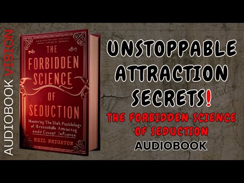 The Forbidden Science of Seduction Audiobook: Manipulate Love and Attraction Like a Master!