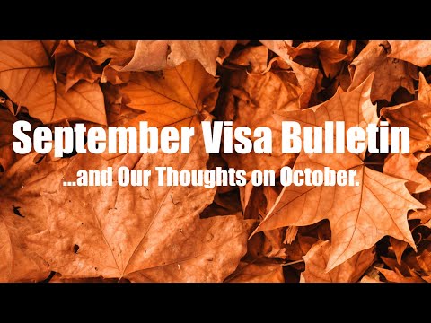 September Visa Bulletin...and our thoughts on October