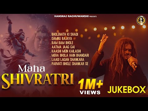 Hansraj Raghuwanshi | Jukebox | Bholenath | Maha Shivratri Special Shiv Bhajan 2025