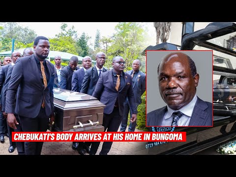 LIVE: WAFULA CHEBUKATI'S BODY ARRIVES AT HIS HOME IN BUNGOMA AHEAD OF BURIAL ON SATURDAY!