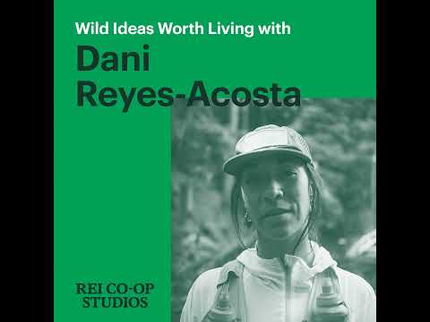 Redefining Outdoor Media with Dani Reyes-Acosta