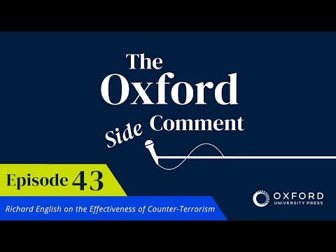 Richard English on the Effectiveness of Counter-Terrorism | Episode 43 | The Side Comment