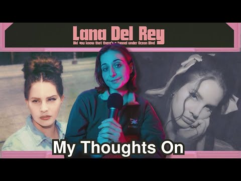 Lana Del Rey  | Did You Know That There's a Tunnel Under Ocean BLVD Album | In Depth Reaction