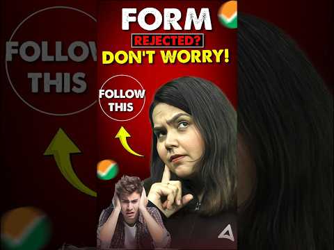 NEET 2025 Form Rejected Watch this