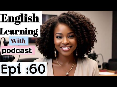 Learn English With Podcast Conversation  Episode 60 | English Podcast For Beginners #englishpodcast