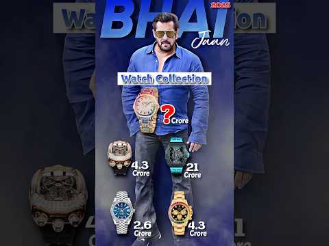 Salman Khan Watch Collection 2025