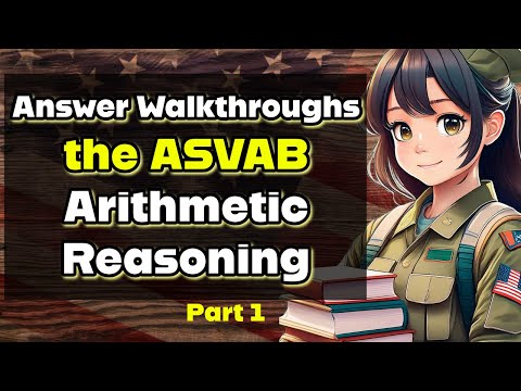 Master ASVAB Arithmetic Reasoning in a Few Hours or Less! pt1