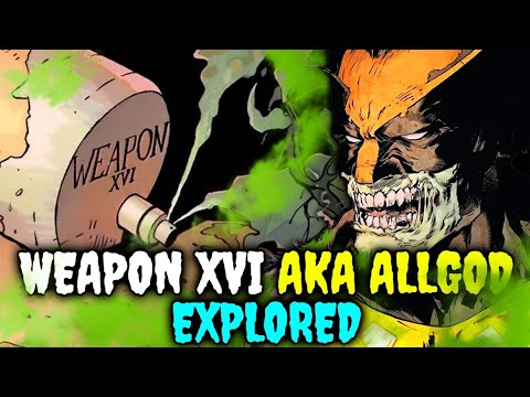 Weapon XVI, codenamed Allgod   living religion virus  Explode