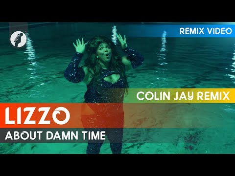 Lizzo - About Damn Time (Colin Jay Remix)