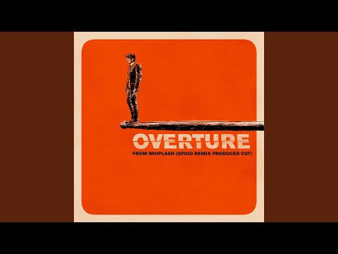 Overture (Opiuo Remix Producer Cut)