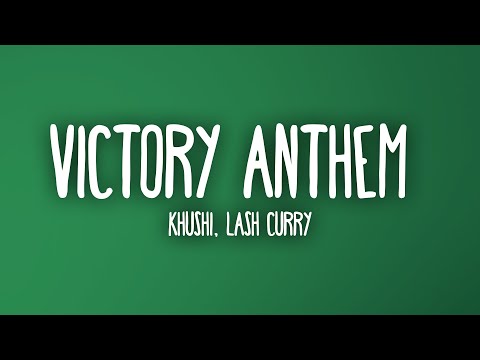 Khushi - Victory Anthem ft. Lashcurry