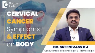 Can Cervical Cancer SPREAD TO THE BODY? Symptoms & Pap Smear Test-Dr.Sreenivass B J |Doctors' Circle