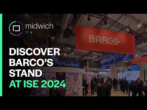 Unveiling the Barco stand at ISE 2024