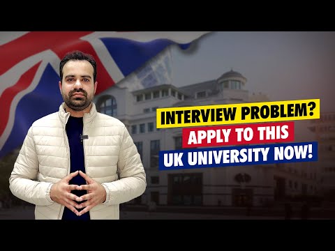 ✅ UK Study Visa: Apply to This University If You Have an Interview Problem! UK Update 2025