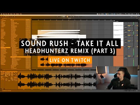 Take it all - Headhunterz remix livestream part 3 [Twitch]