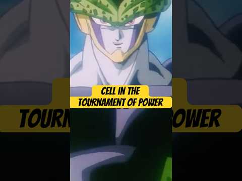 WHAT IF Cell Was In The Tournament of Power?