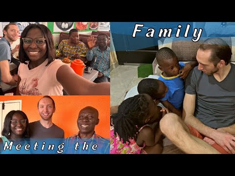 My Husband Meets my Family for the First Time. Accra-Ghana VLOG Part 2