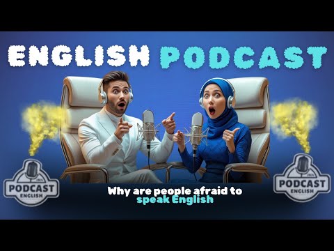 Why are people afraid to speak English| Learning English With Podcast