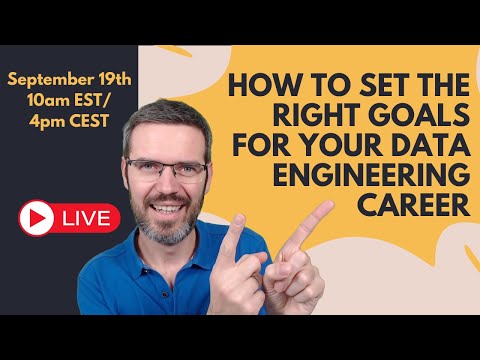 How to Set the Right Goals for Your Data Engineering Career | Data Engineering Hangout