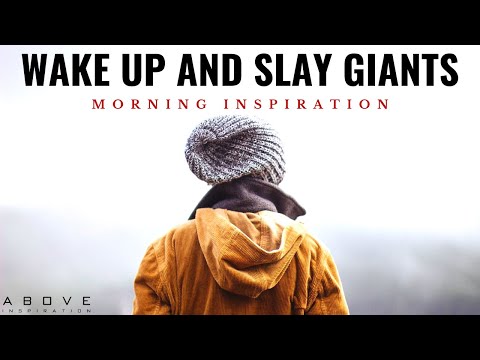 WAKE UP AND SLAY GIANTS | With God You Can Conquer Anything - Morning Inspiration To Start Your Day!