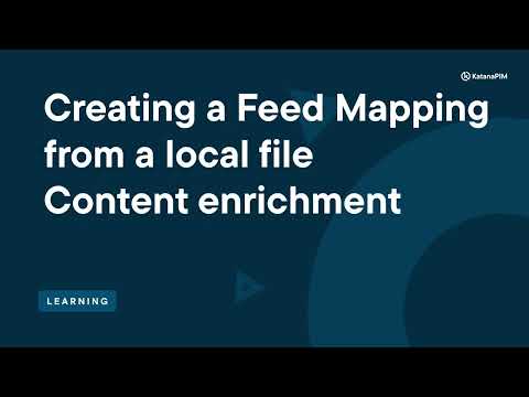 Creating a Feed Mapping from a local file for content enrichment