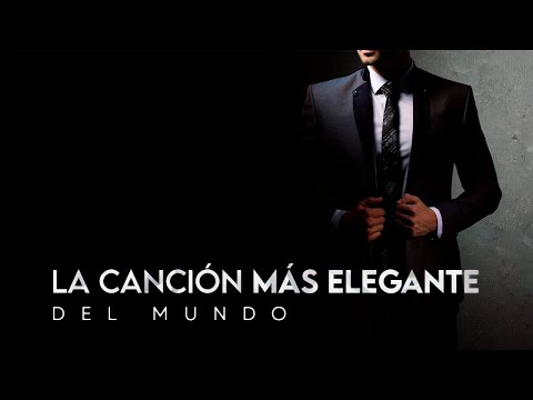 LA CANCIÓN MÁS ELEGANTE DEL MUNDO | Instrumental Relaxing Music | Chill Music | Top