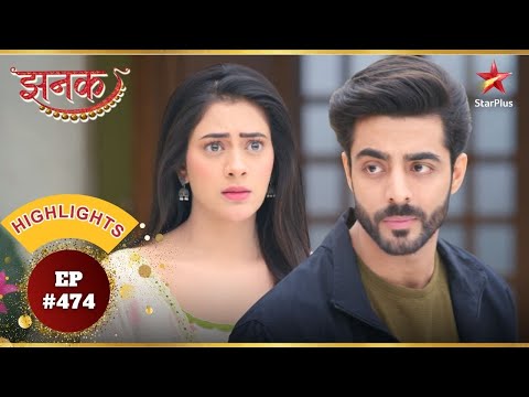 Aniruddha ने Jhanak से रुकने की विनती की! | Ep.474 | Highlights | Jhanak | Mon-Sun | 10:30PM