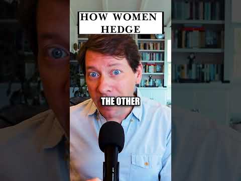 How women hedge