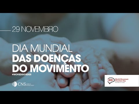 Dia Mundial das Doenças do Movimento | 29 Novembro