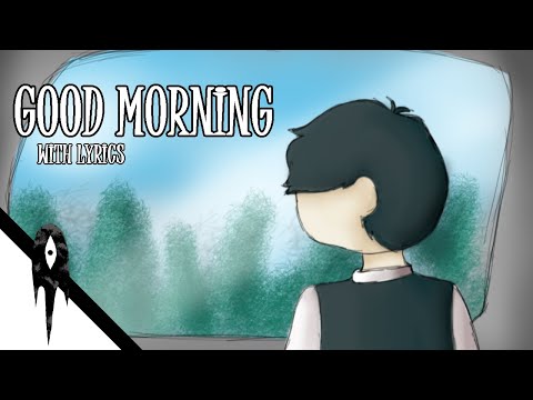 Good Morning - Cover with Lyrics | Omori