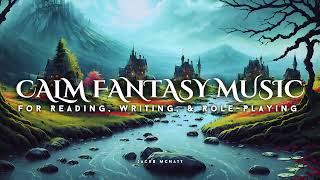 1 Hour of Calm Fantasy Adventure Music for Reading, Writing, and Role-Playing | Original Music