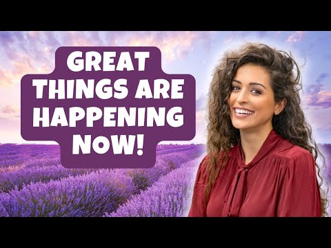 Good Things Are Happening Now | Affirmations to Create the Life You Love