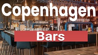 Top 10 Best Bars in Copenhagen | Denmark - English