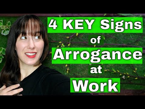 4 KEY Signs of Arrogance at Work