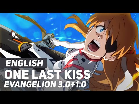 Evangelion 3.0+1.0 - "One Last Kiss" | ENGLISH Ver | AmaLee