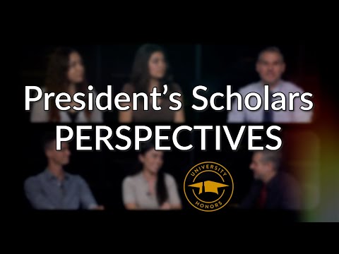 President's Scholars Perspectives - Show 3