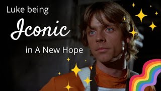 Luke Skywalker being ✨Iconic✨ in A New Hope