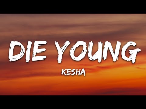 Kesha - Die Young (Lyrics)