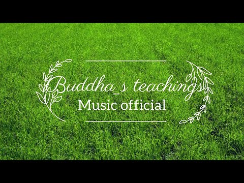 Buddha s teachings   Relaxing Music Official