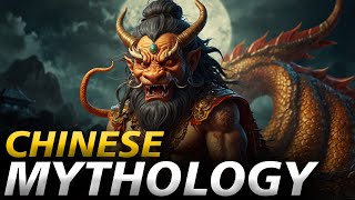 The Complete Story of Chinese Mythology: Gods, Myths & Legends - 4K Documentary