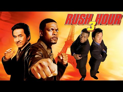 🔥 Rush Hour 3 (2007) | FULL MOVIE 🚔💥 | Jackie Chan & Chris Tucker | Action Comedy HD |Review & Facts