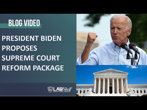 Joe Biden's Proposal to Reform the Supreme Court