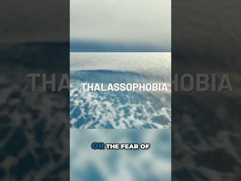 Facing thalassophobia: confronting your fear of deep water