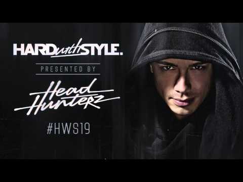 Episode #19 | Headhunterz - HARD with STYLE | Hardstyle