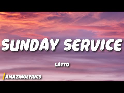 Latto - Sunday Service (Lyrics)