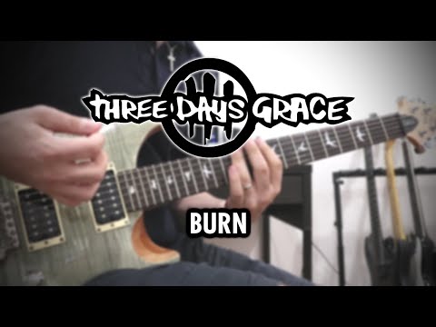 Three Days Grace - Burn (Guitar Cover)