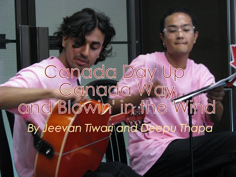 Canada Day Up Canada Way and Blowing in the Wind