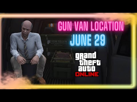 GUN VAN LOCATION TODAY JUNE 29TH -WITH NEW WEAPONS- I GTA Online I