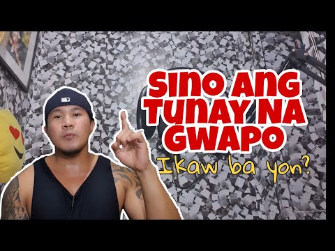 Sino ang tunay na Gwapo? | Tips at mga dapat gawin